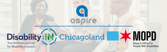 Aspire logo, Disability:IN Chicagoland logo, and Mayor's Office for People with Disabilities logo superimposed over image of three individuals sitting together chatting. The person in the middle is using a motorized scooter.