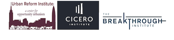 Hosts: Urban Reform Institute, Cicero Institute, The Breakthrough Institute