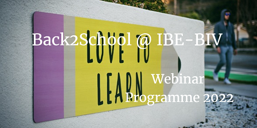 IBE-BIV Back2School Webinar Programme 2022