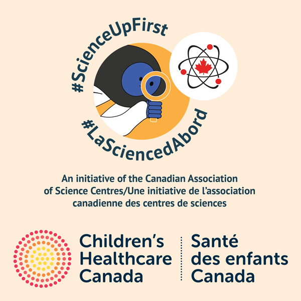 ScienceUpFirst and Children's Healthcare Canada