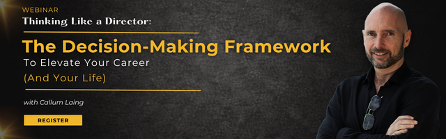 Thinking Like a Director: The Decision-Making Framework