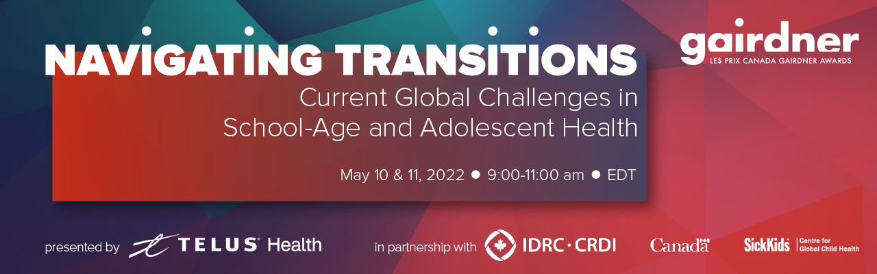 Banner: Navigation Transitions – Current Global Challenges in School-Age and Adolescent Health | May 10 & 11, 2022 | 9:00-11:00 am EDT