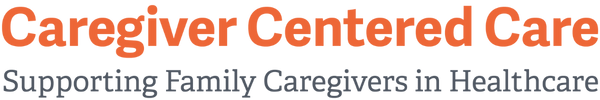 Caregiver Centered Care