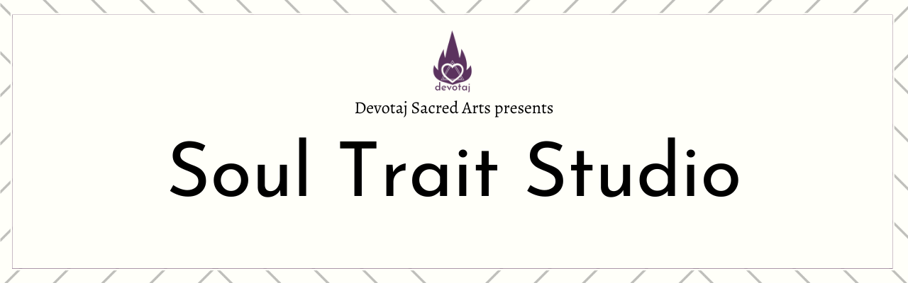 Devotaj Sacred Arts presents: Soul Trait Studio