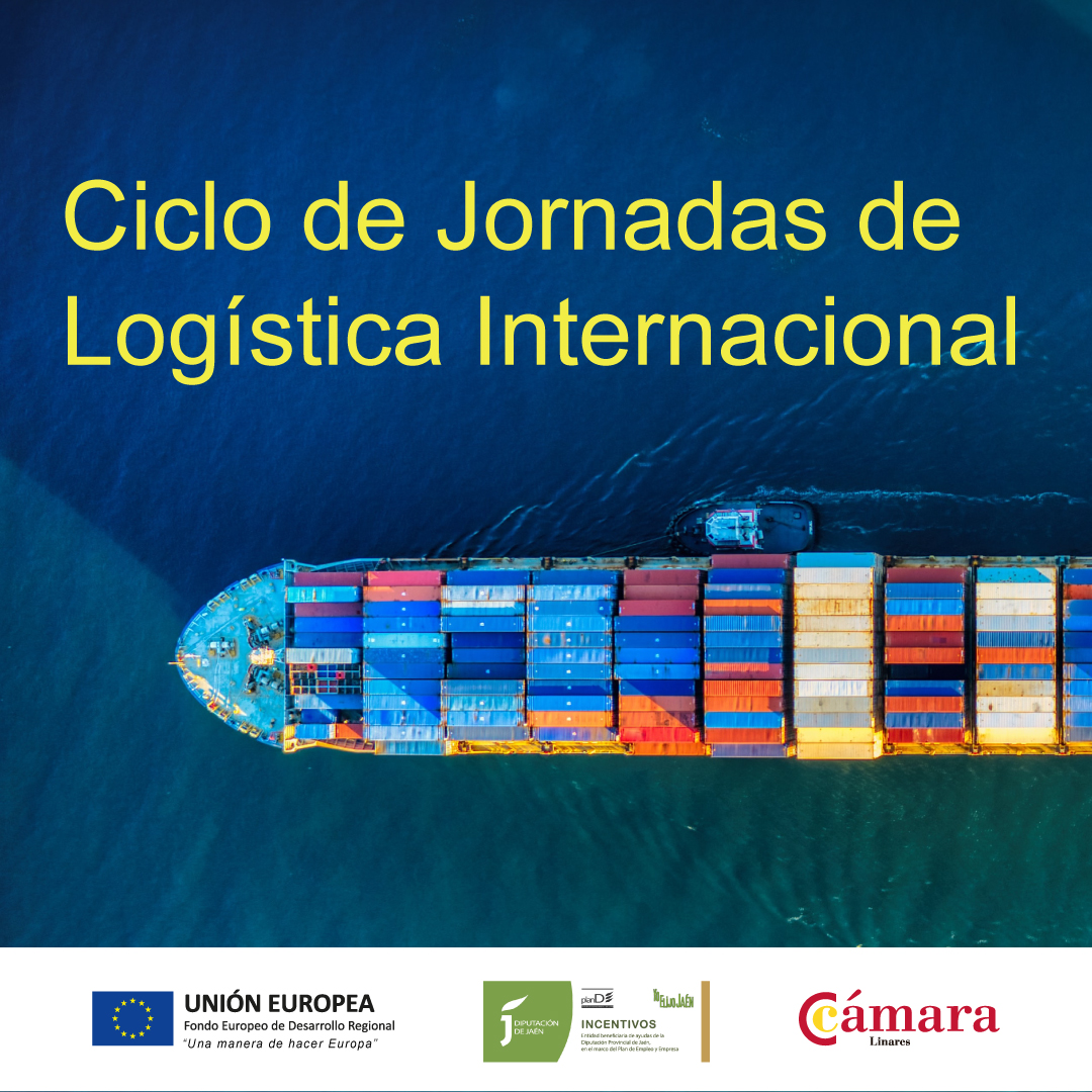 La Logística Internacional es una de las actividades que da mayor soporte al Comercio Internacional. Organiza la Cámara de Linares, financiado por Fondos FEDER y Diputación de Jaén. 