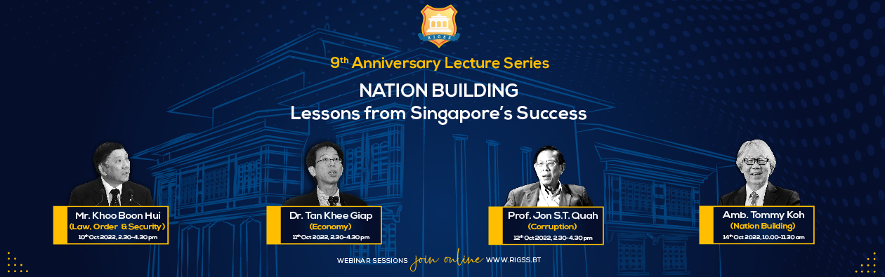10th Oct 2022: Strengthening Law & Order and Homeland Security - Mr. Khoo Boon Hui; 11th Oct 2022: Factors Behind Singapore’s Economic Achievements - Dr. Tan Khee Giap;  12th Oct 2022: Learning from Singapore's Success in Combating Corruption