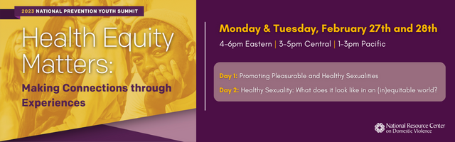 A group of young people of different races and genders on a yellow and purple background with text: "2023 National Prevention Youth Summit Health Equity Matters: Making Connections Through Experiences. Monday and Tuesday, February 27th and 28th 4-6 pm ET