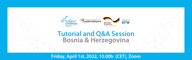 Tutorial and Q&A Session in Bosnia and Herzegovina will be held on Friday, April 1st, 2022, at 10:00h (CET) via Zoom.