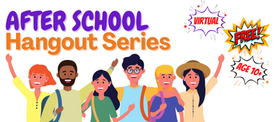 Purple and orange After School Hangouts banner, group of enthusiastic cartoon people, stickers stating "free" and "age 10 and up"