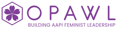 OPAWL - Building AAPI Feminist Leadership